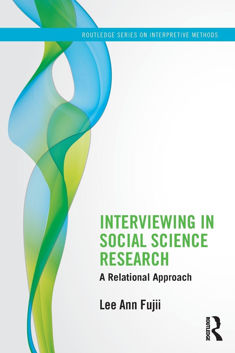 Cover: 9780415843744 | Interviewing in Social Science Research | A Relational Approach | Buch