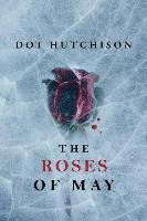 Cover: 9781503939509 | Hutchison, D: The Roses of May | Dot Hutchison | Taschenbuch | 2017