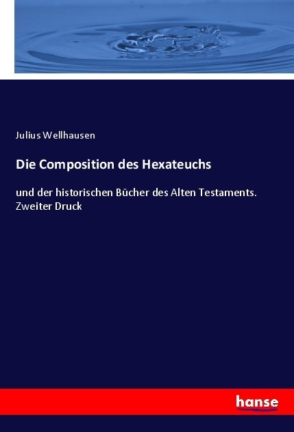 Cover: 9783348101462 | Die Composition des Hexateuchs | Julius Wellhausen | Taschenbuch