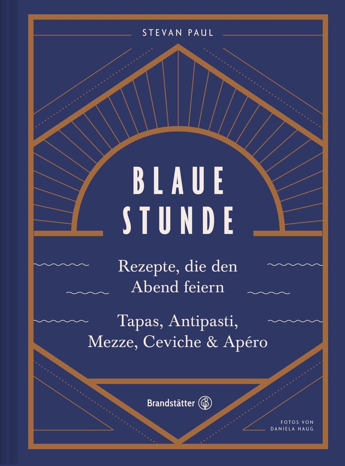 Cover: 9783710601972 | Blaue Stunde | Stevan Paul | Buch | mit Goldschnitt | 240 S. | Deutsch