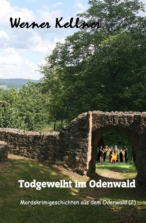 Cover: 9783754941614 | Todgeweiht im Odenwald | Mordskrimigeschichte aus dem Odenwald(2