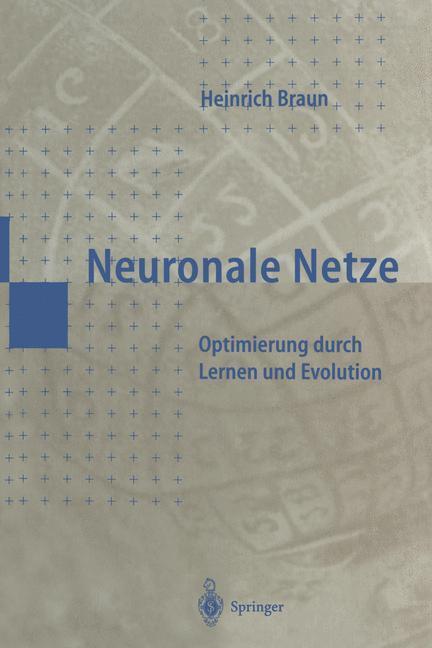 Cover: 9783642645358 | Neuronale Netze | Optimierung durch Lernen und Evolution | Braun | xi