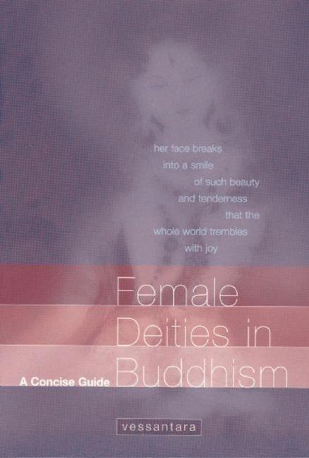 Cover: 9781899579532 | Female Deities in Buddhism: A Concise Guide | Vessantara | Taschenbuch