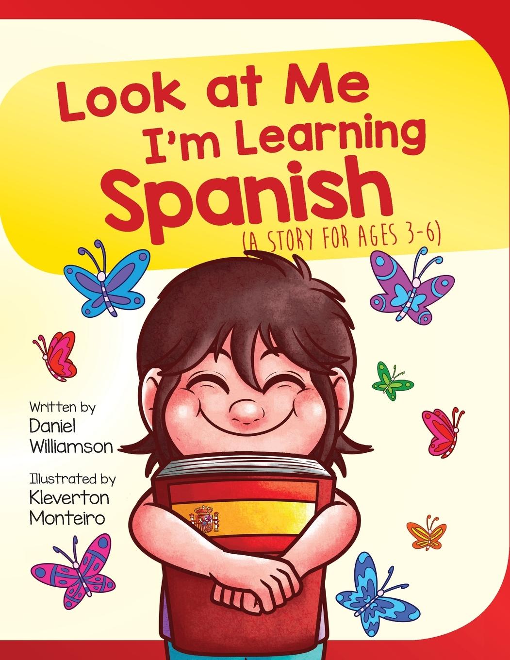 Cover: 9781916256309 | Look At Me I'm Learning Spanish | A Story For Ages 3-6 | Williamson