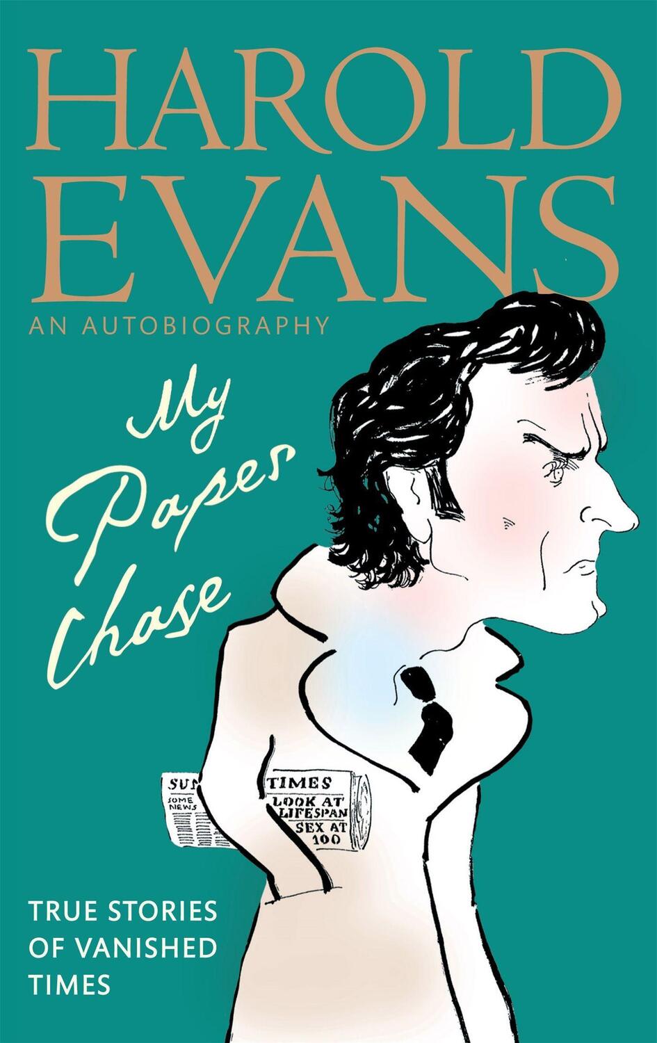 Cover: 9780349122458 | My Paper Chase | True Stories of Vanished Times: An Autobiography