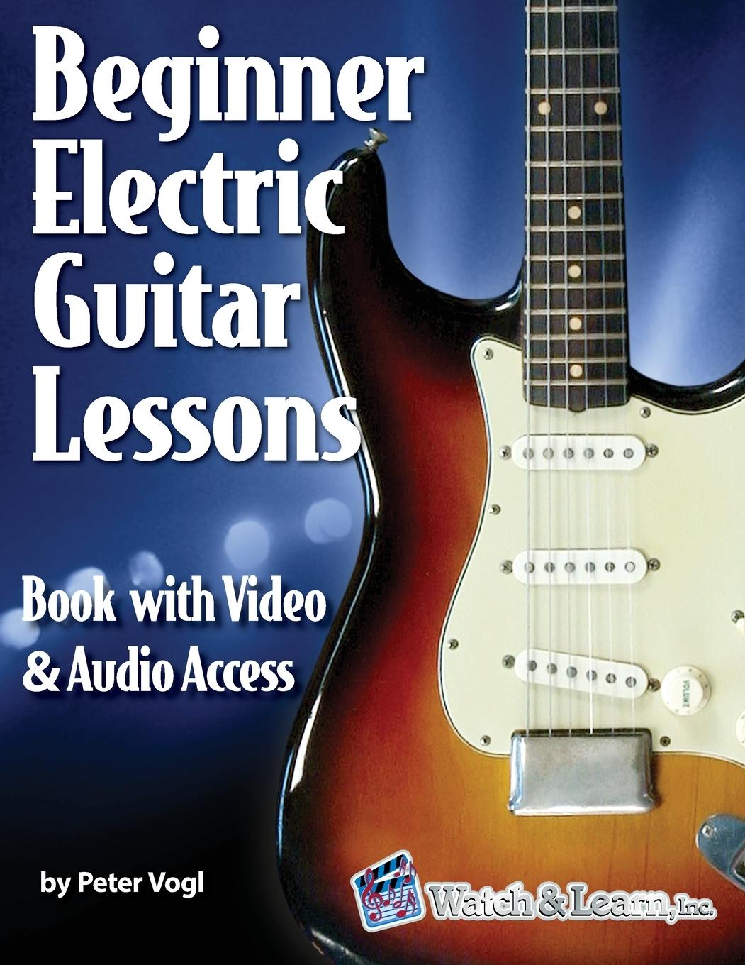 Cover: 9781940301655 | Beginner Electric Guitar Lessons | Book with Online Video &amp; Audio