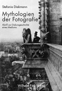 Cover: 9783770537778 | Mythologie der Fotografie | Abriß zur Diskursgeschichte eines Mediums