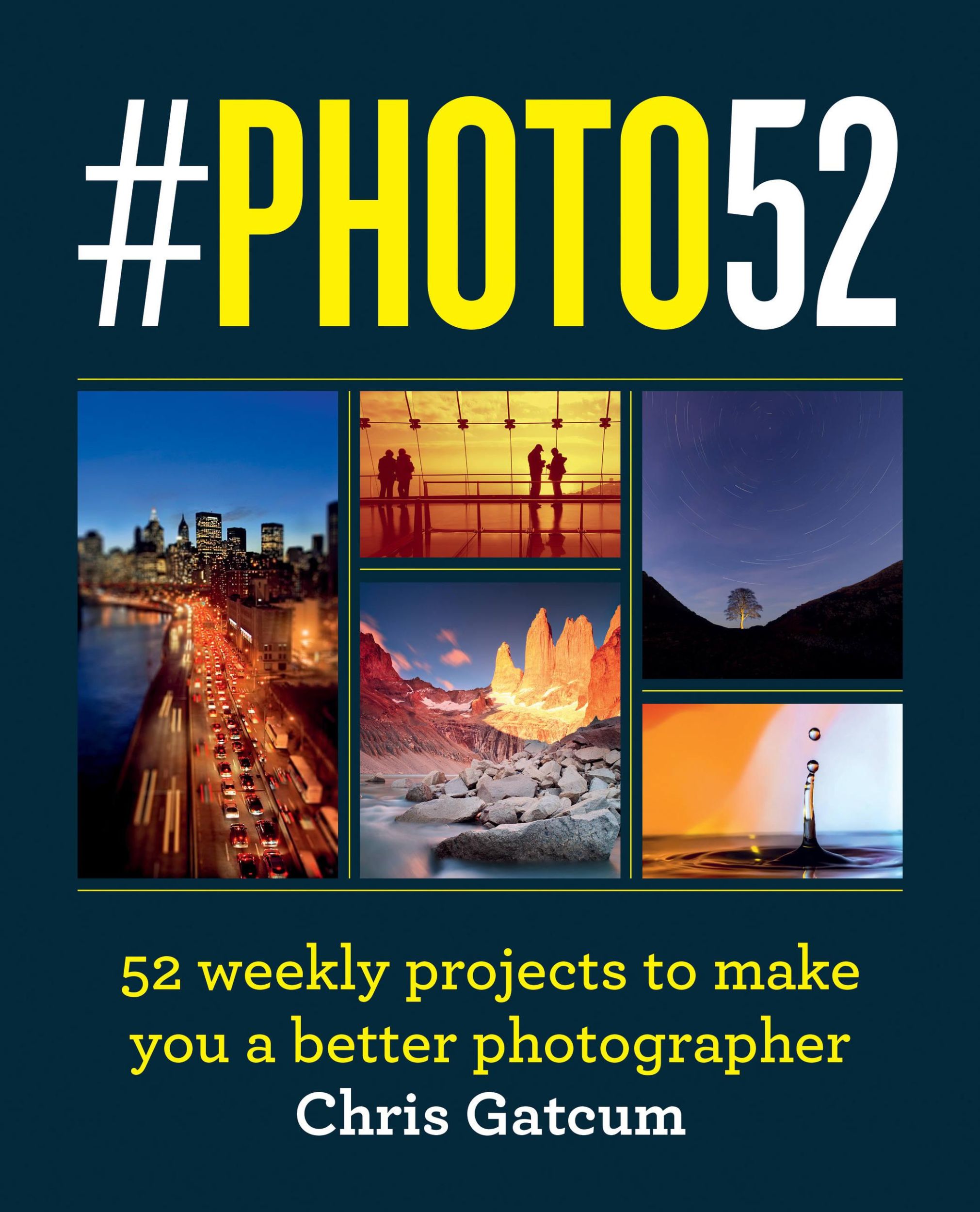 Cover: 9781781578506 | #PHOTO52 | 52 weekly projects to make you a better photographer | Buch