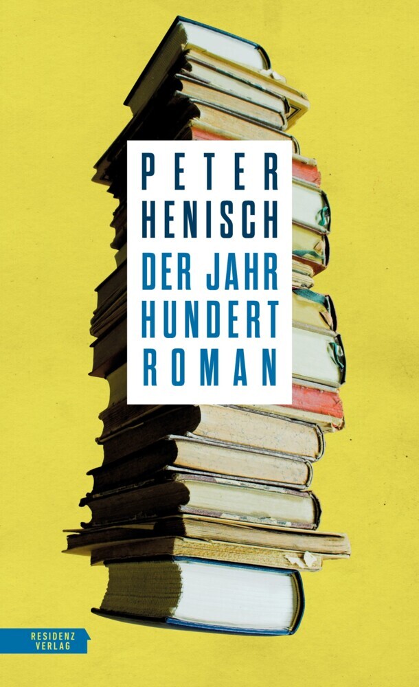 Cover: 9783701717316 | Der Jahrhundertroman | Peter Henisch | Buch | 289 S. | Deutsch | 2021