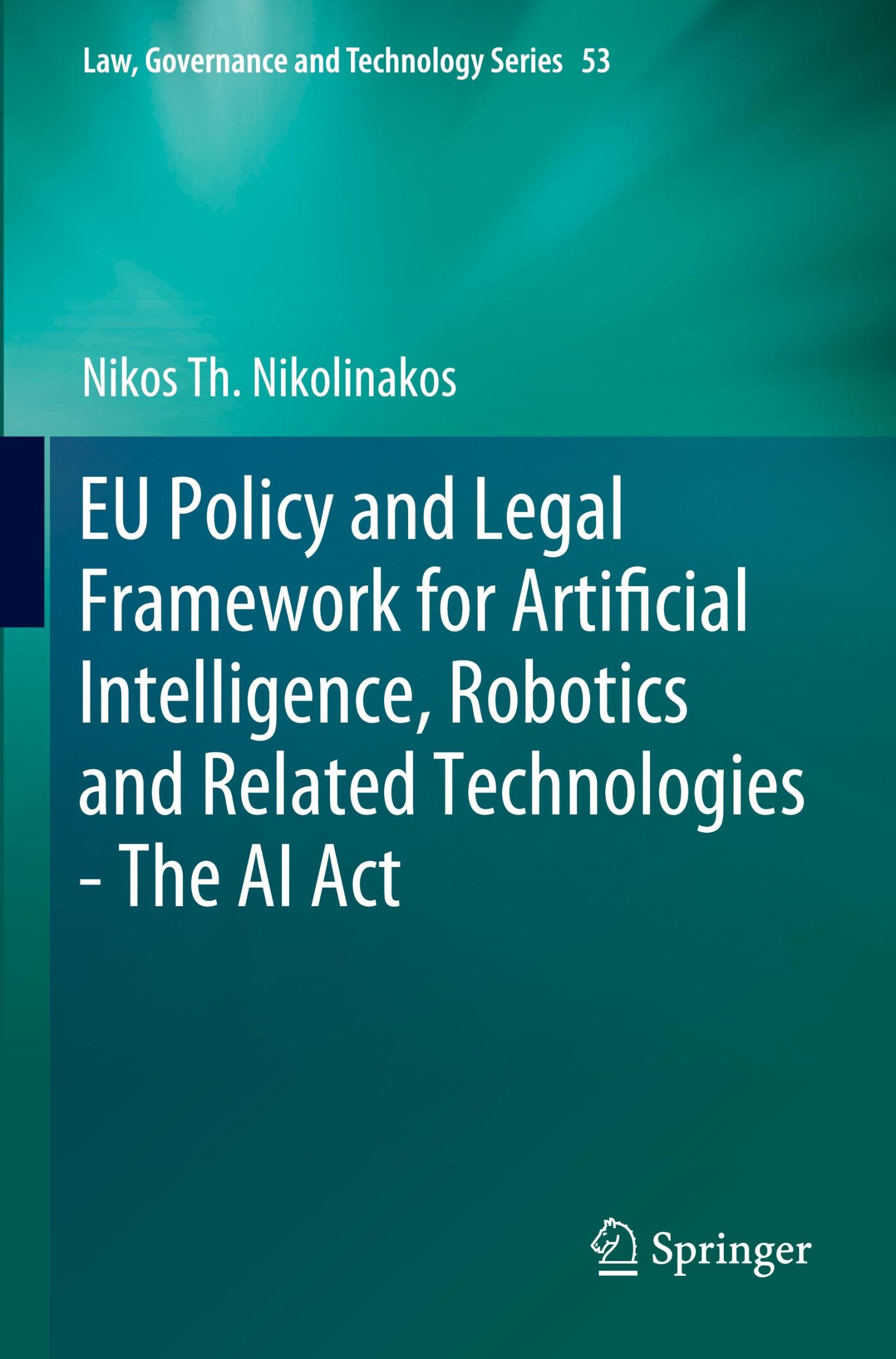 Cover: 9783031279553 | EU Policy and Legal Framework for Artificial Intelligence, Robotics...