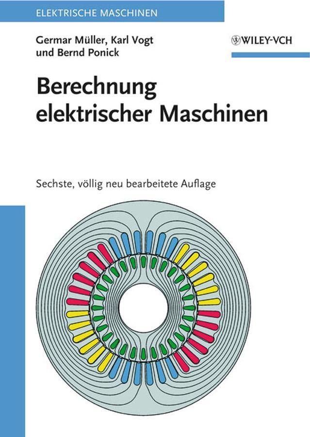 Cover: 9783527405251 | Berechnung elektrischer Maschinen | Elektrische Maschinen 2 | Buch