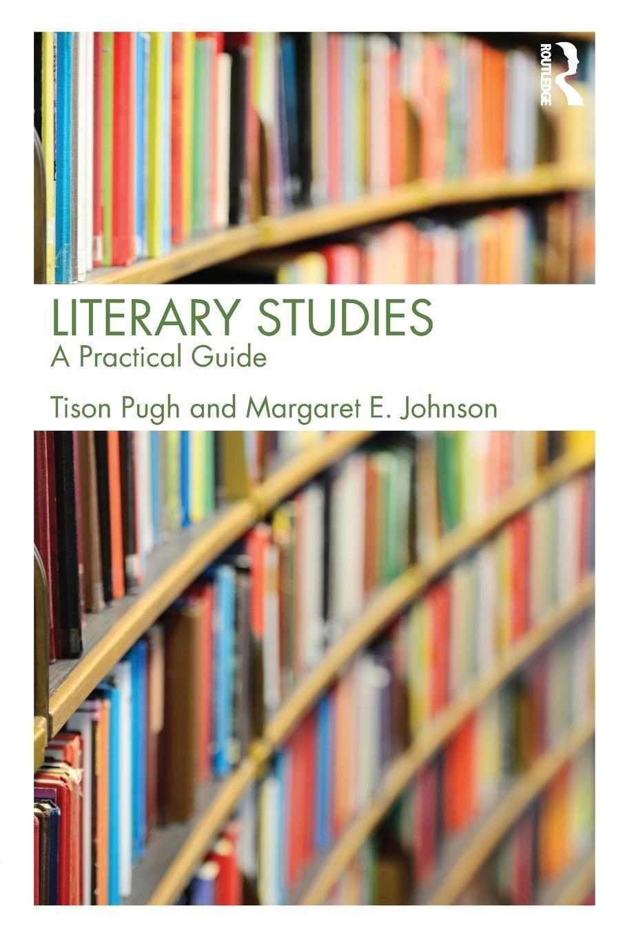 Cover: 9780415536929 | Literary Studies | A Practical Guide | Tison Pugh (u. a.) | Buch