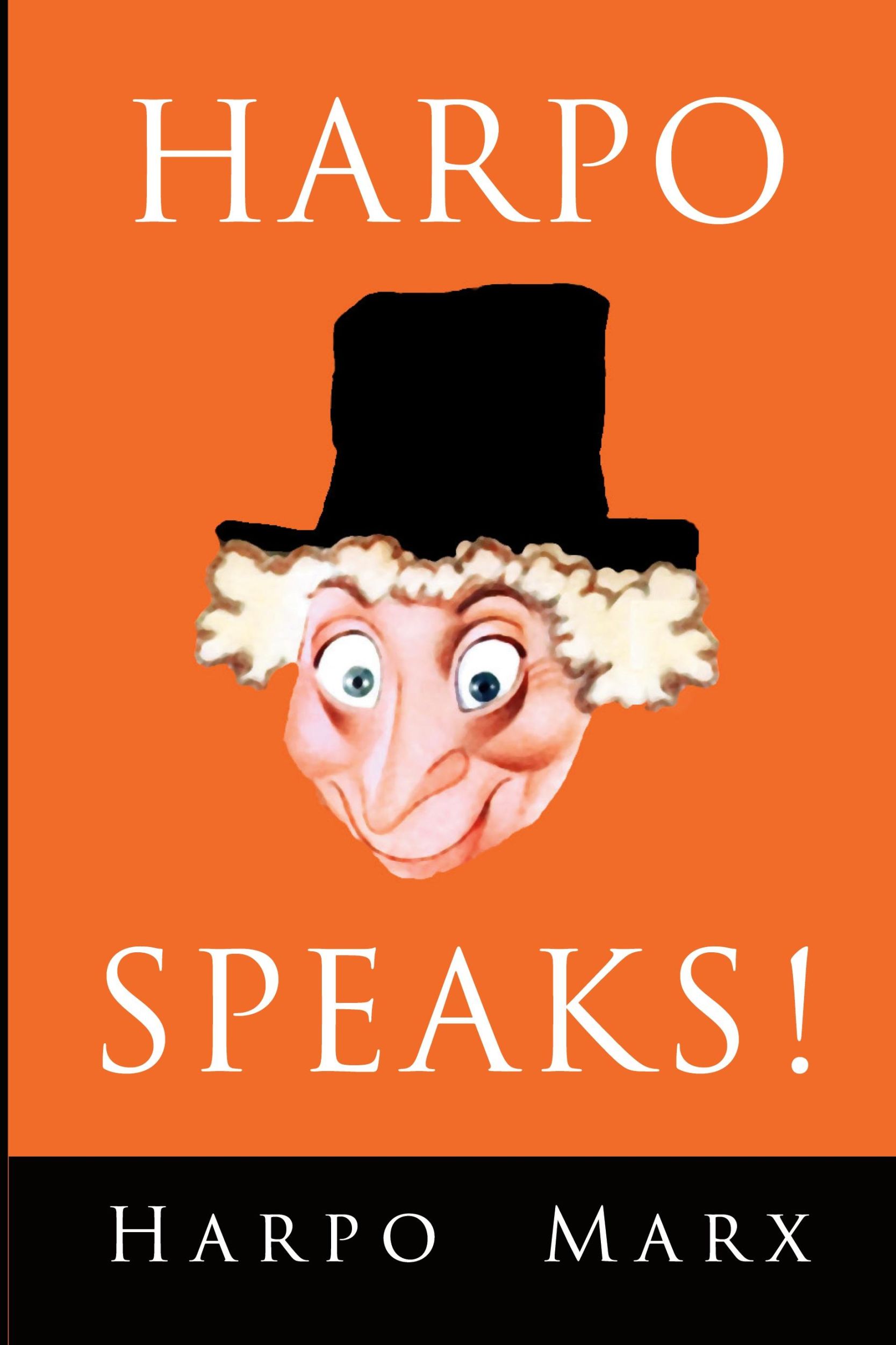 Cover: 9781946963215 | Harpo Speaks! | Harpo Marx (u. a.) | Taschenbuch | Englisch | 2019