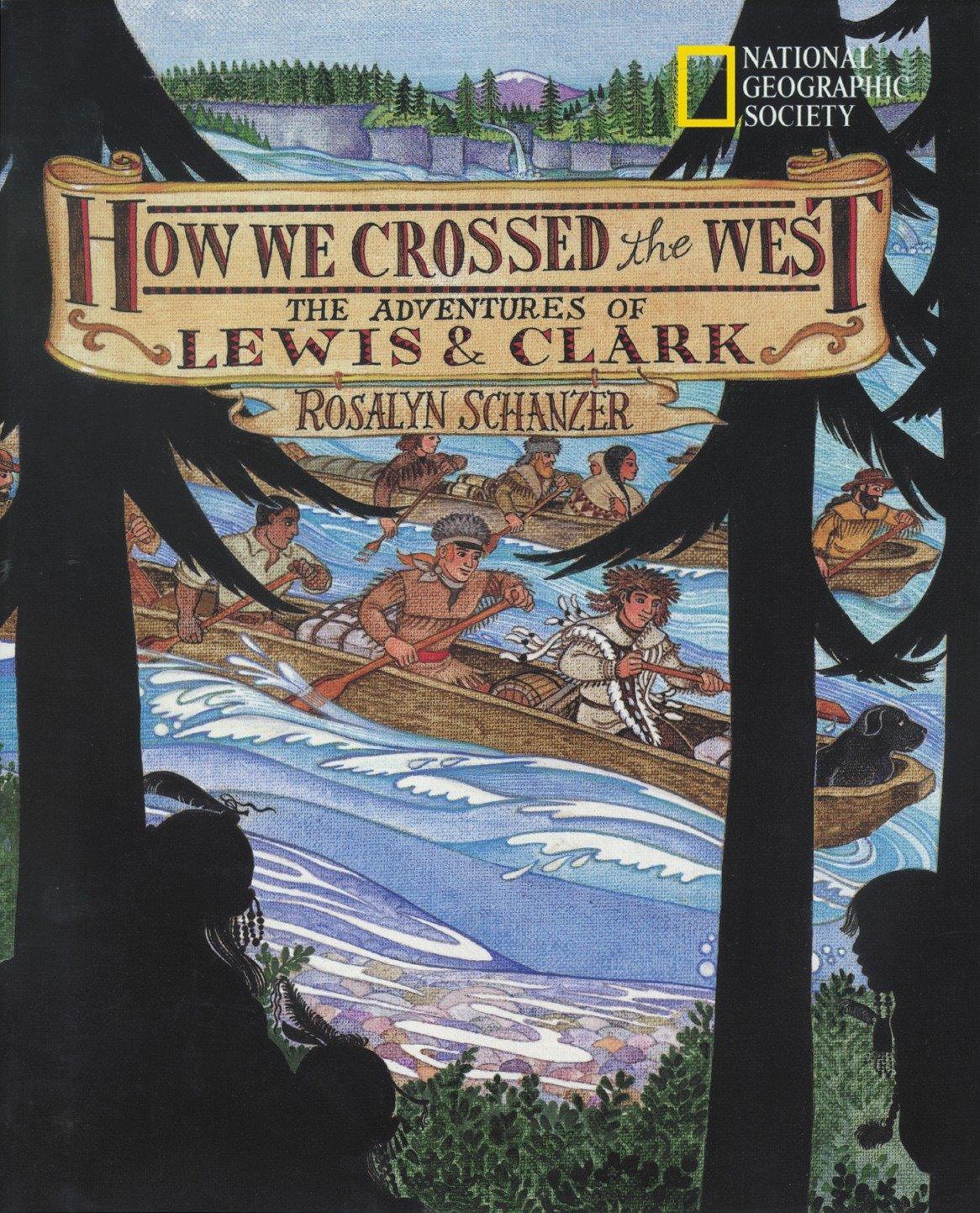 Cover: 9780792267263 | How We Crossed the West | The Adventures of Lewis and Clark | Schanzer