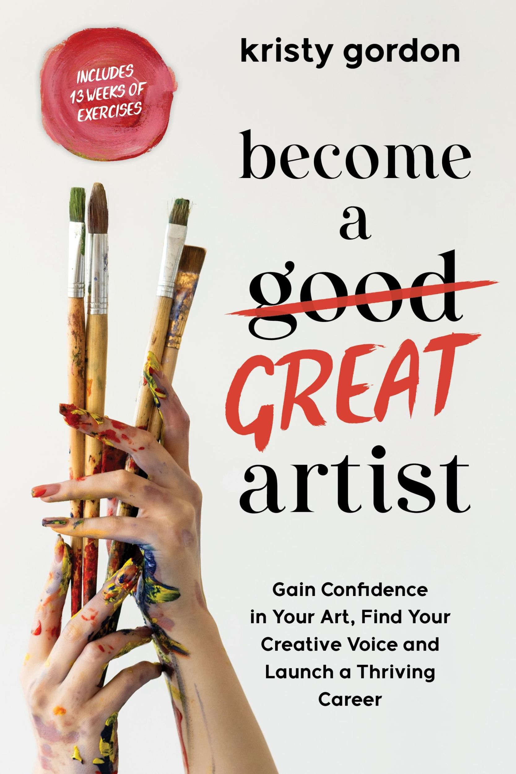 Cover: 9798890030429 | Become a Great Artist | Kristy Gordon | Taschenbuch | Englisch | 2024