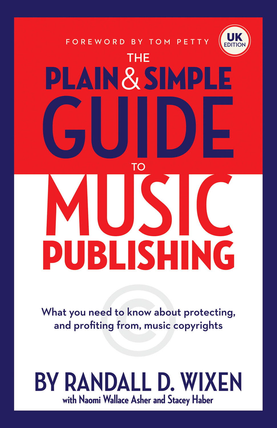 Cover: 888680753382 | The Plain And Simple Guide To Music Publishing | UK edition | Wixen