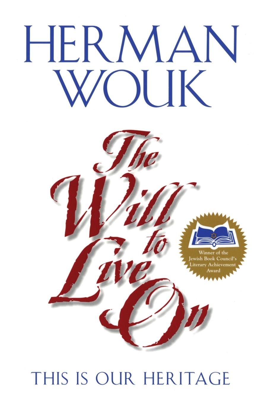 Cover: 9780060955625 | The Will to Live on | This Is Our Heritage (Revised) | Herman Wouk