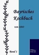 Cover: 9783861951315 | Bayrisches Kochbuch von 1843 | Band 1 | Maria Daisenberger | Buch