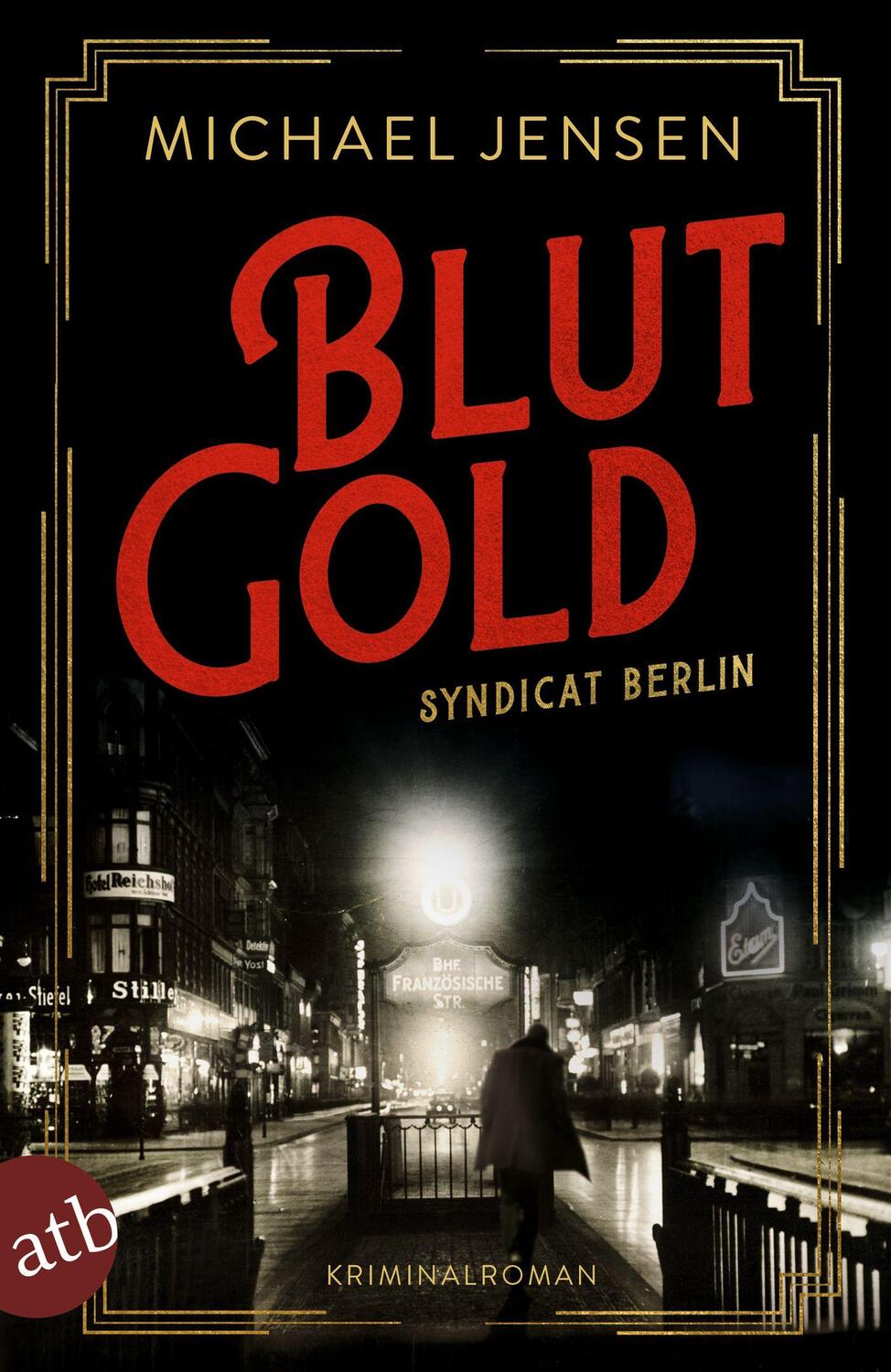 Cover: 9783746637945 | Blutgold | Syndicat Berlin | Michael Jensen | Taschenbuch | Deutsch