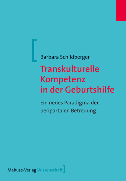 Cover: 9783863210083 | Transkulturelle Kompetenz in der Geburtshilfe | Barbara Schildberger