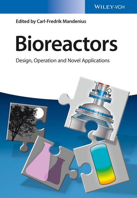 Cover: 9783527337682 | Bioreactors | Design, Operation and Novel Applications | Mandenius