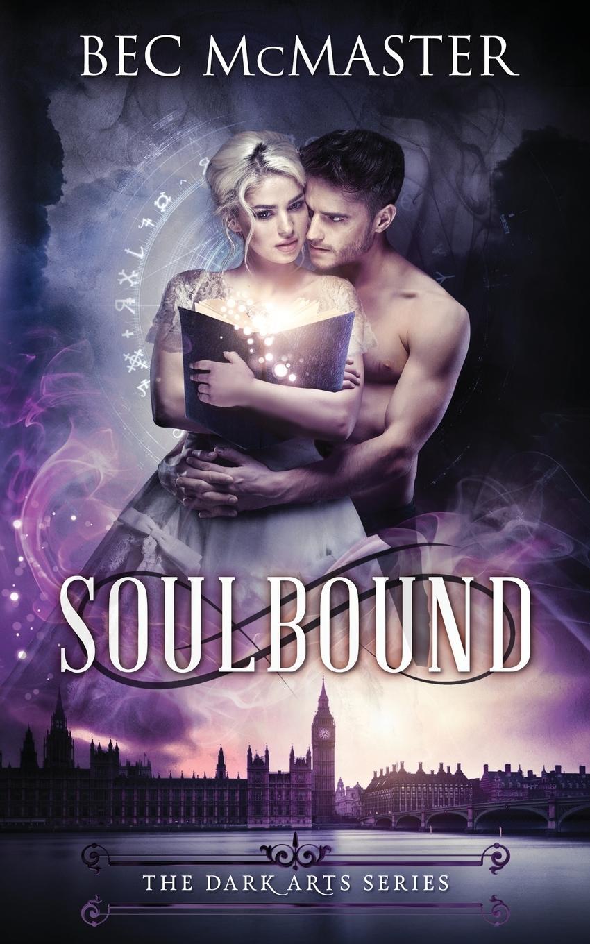 Cover: 9781925491210 | Soulbound | Bec Mcmaster | Taschenbuch | The Dark Arts | Paperback