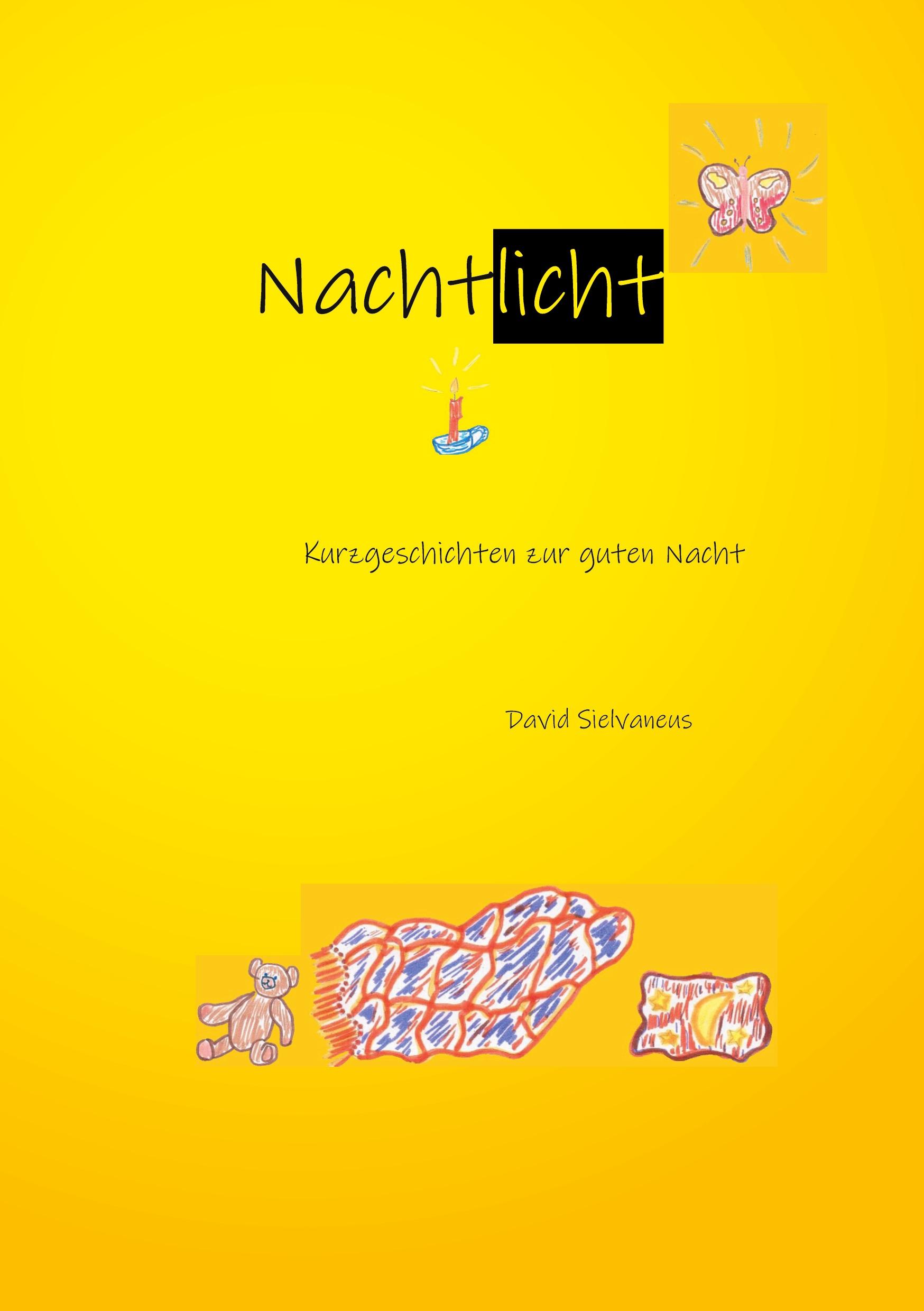 Cover: 9783758326868 | Nachtlicht | Kurzgeschichten zur guten Nacht | David Sielvaneus | Buch