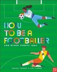 Cover: 9781788006965 | How to Be a Footballer and Other Sports Jobs | Rachel Yankey | Buch