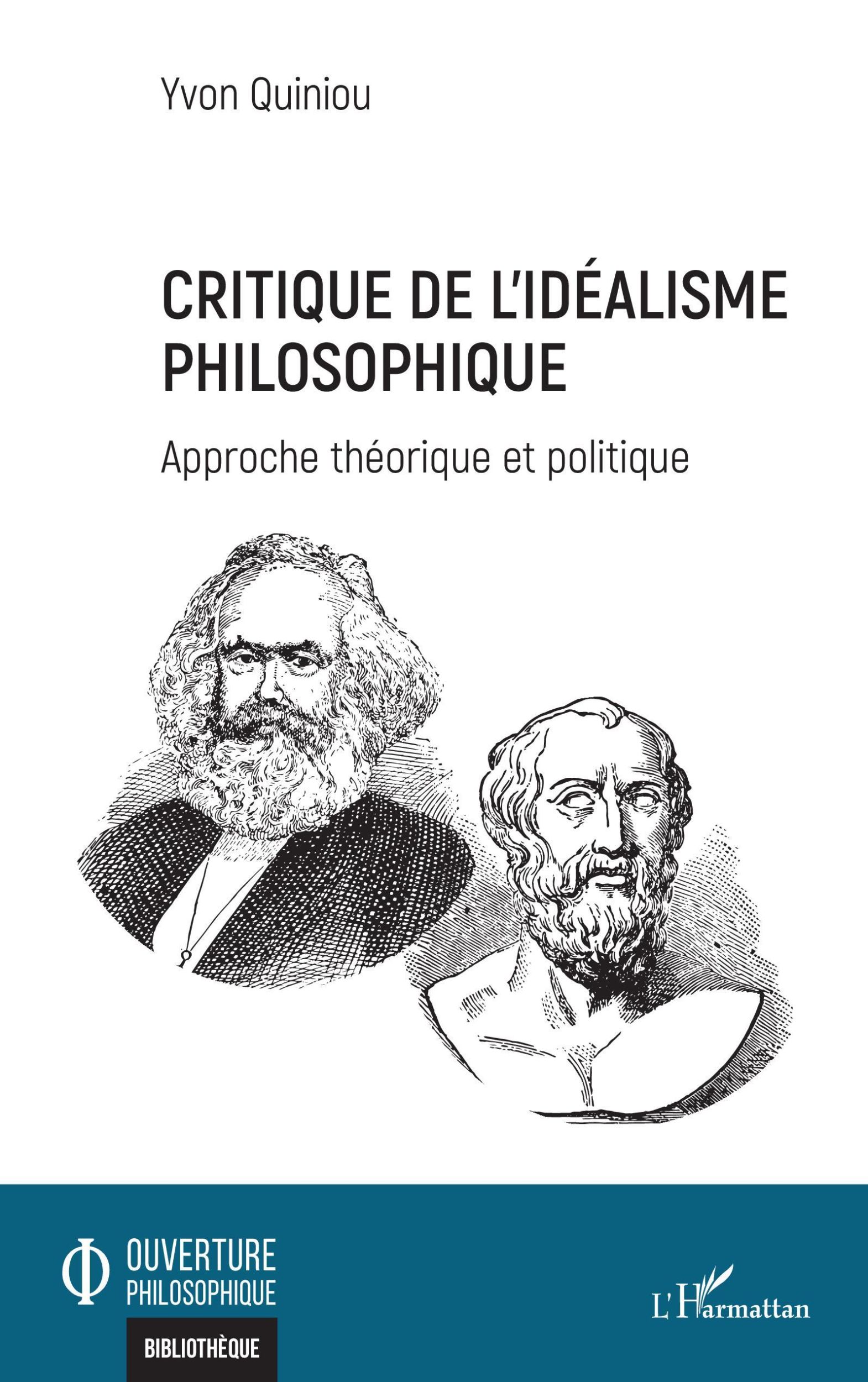 Cover: 9782343228730 | Critique de l'idéalisme philosophique | Yvon Quiniou | Taschenbuch