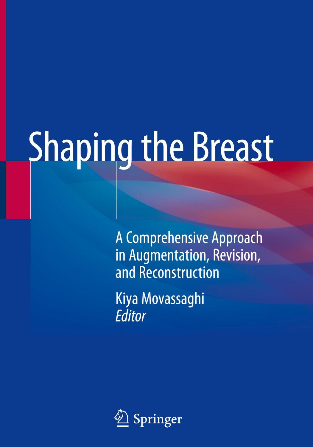 Cover: 9783030597764 | Shaping the Breast | Kiya Movassaghi | Buch | xiii | Englisch | 2020