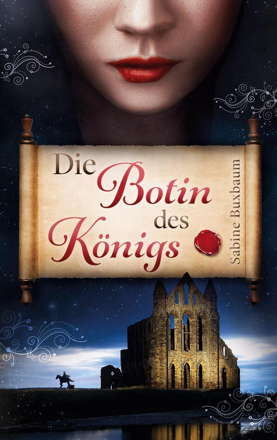 Cover: 9783755767190 | Die Botin des Königs | DE | Sabine Buxbaum | Taschenbuch