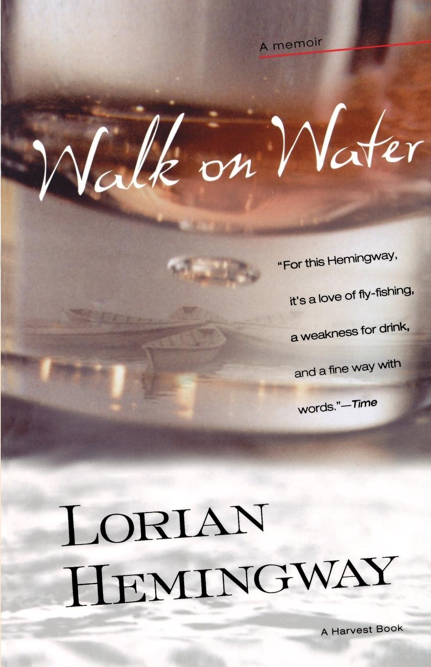 Cover: 9780156007092 | Walk on Water | A Memoir | Lorian Hemingway | Taschenbuch | Englisch