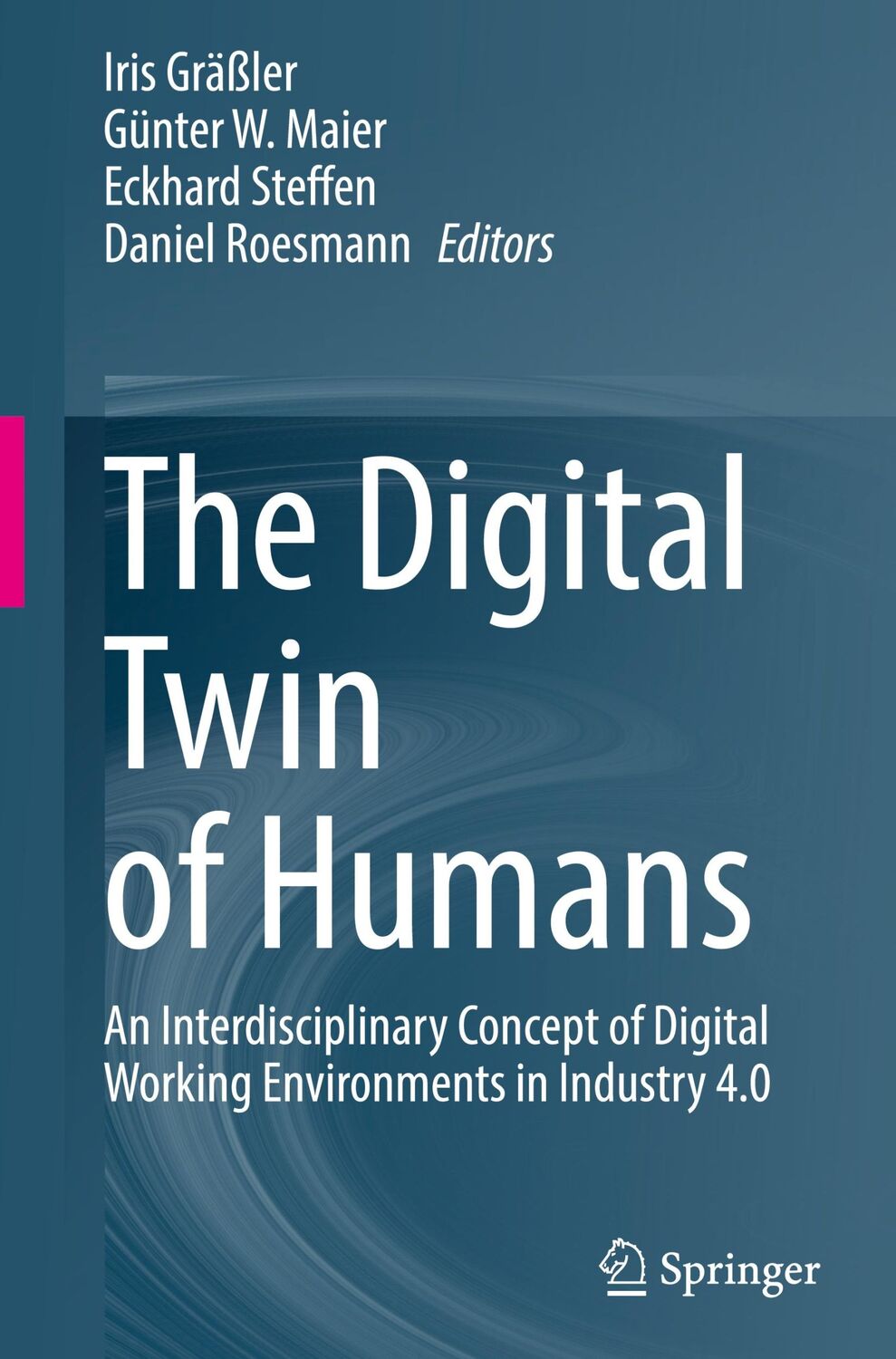 Cover: 9783031261039 | The Digital Twin of Humans | Iris Gräßler (u. a.) | Buch | x | 2023