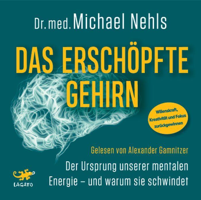 Cover: 9783955679309 | Das erschöpfte Gehirn | Michael Nehls | MP3 | 1 CD | Deutsch | 2022