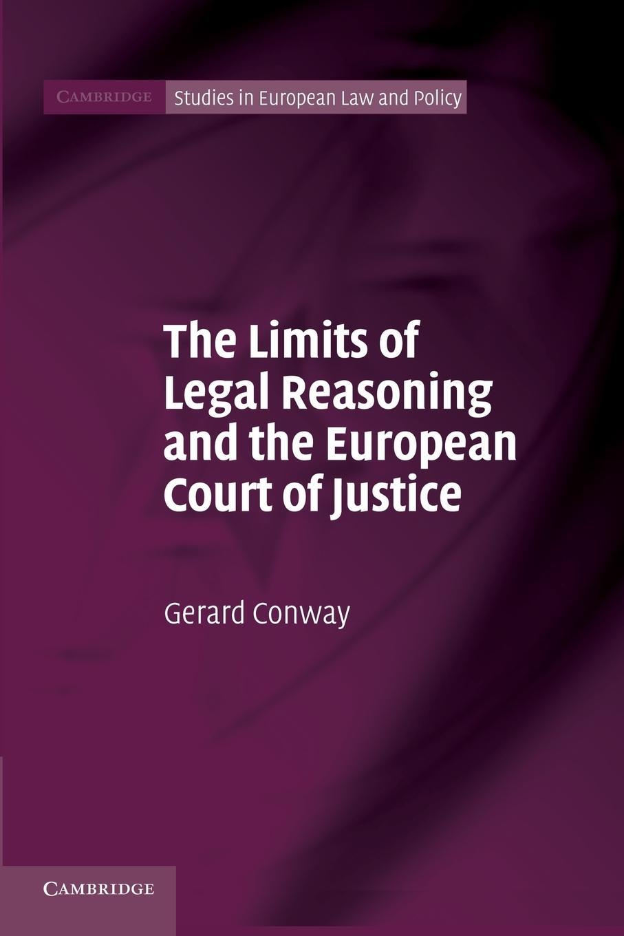 Cover: 9781107660359 | The Limits of Legal Reasoning and the European Court of Justice | Buch