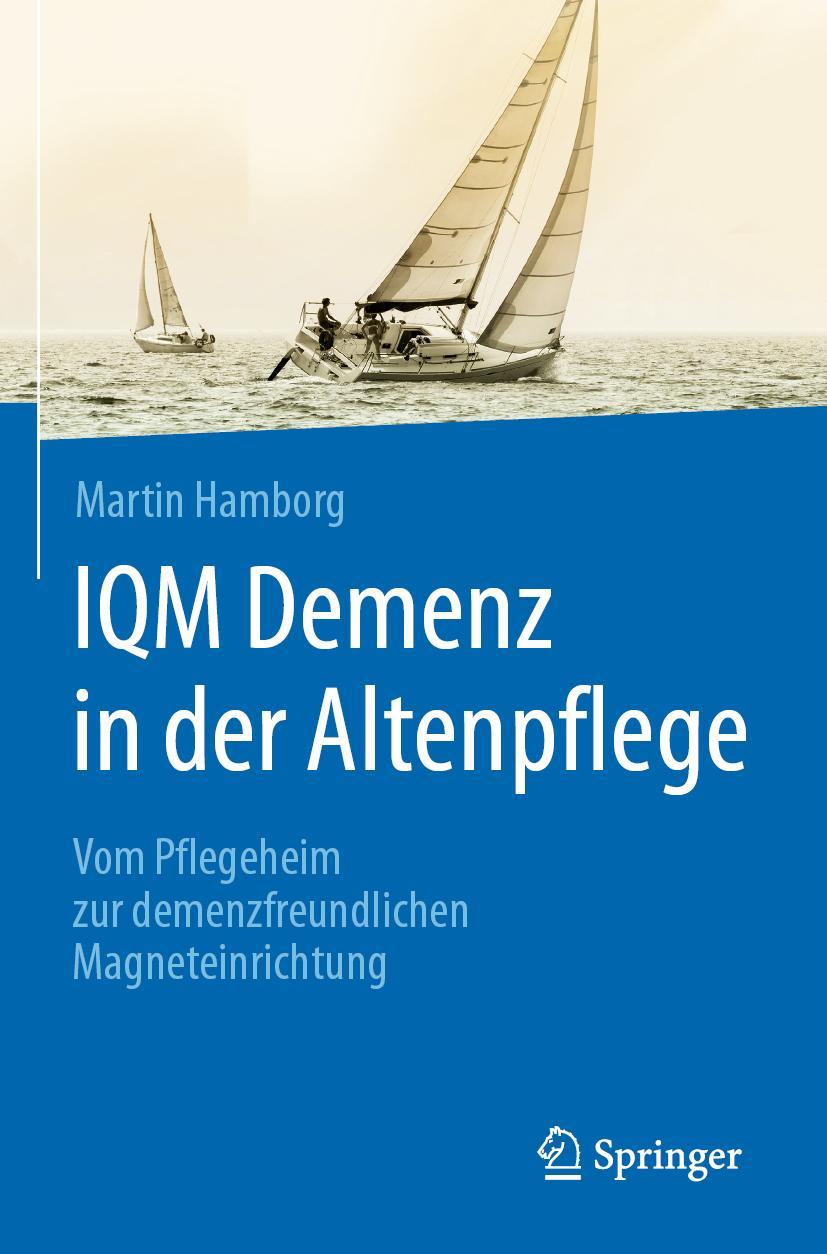 Cover: 9783662613108 | IQM Demenz in der Altenpflege | Martin Hamborg | Taschenbuch | xx