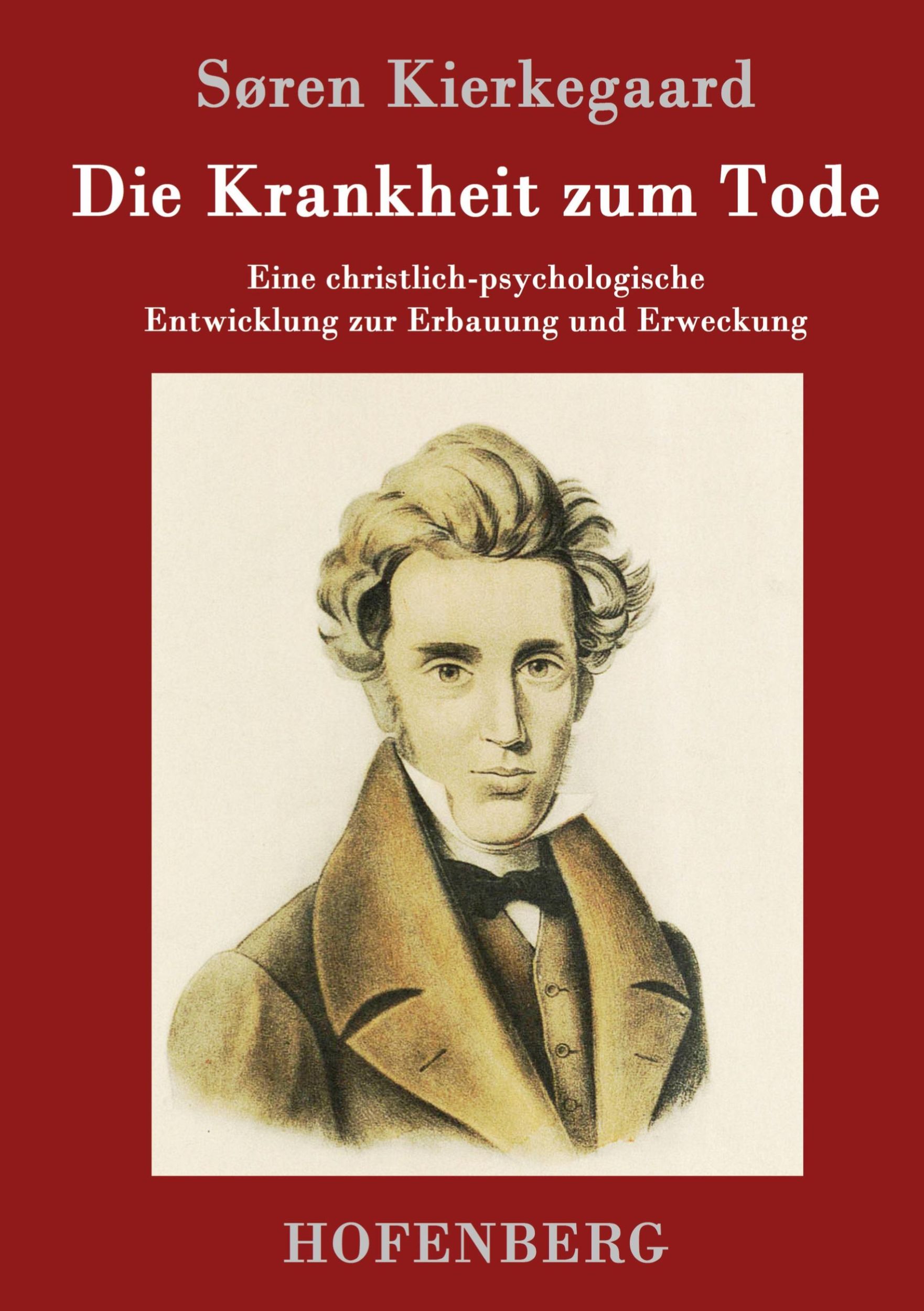 Cover: 9783843017541 | Die Krankheit zum Tode | Søren Kierkegaard | Buch | 120 S. | Deutsch