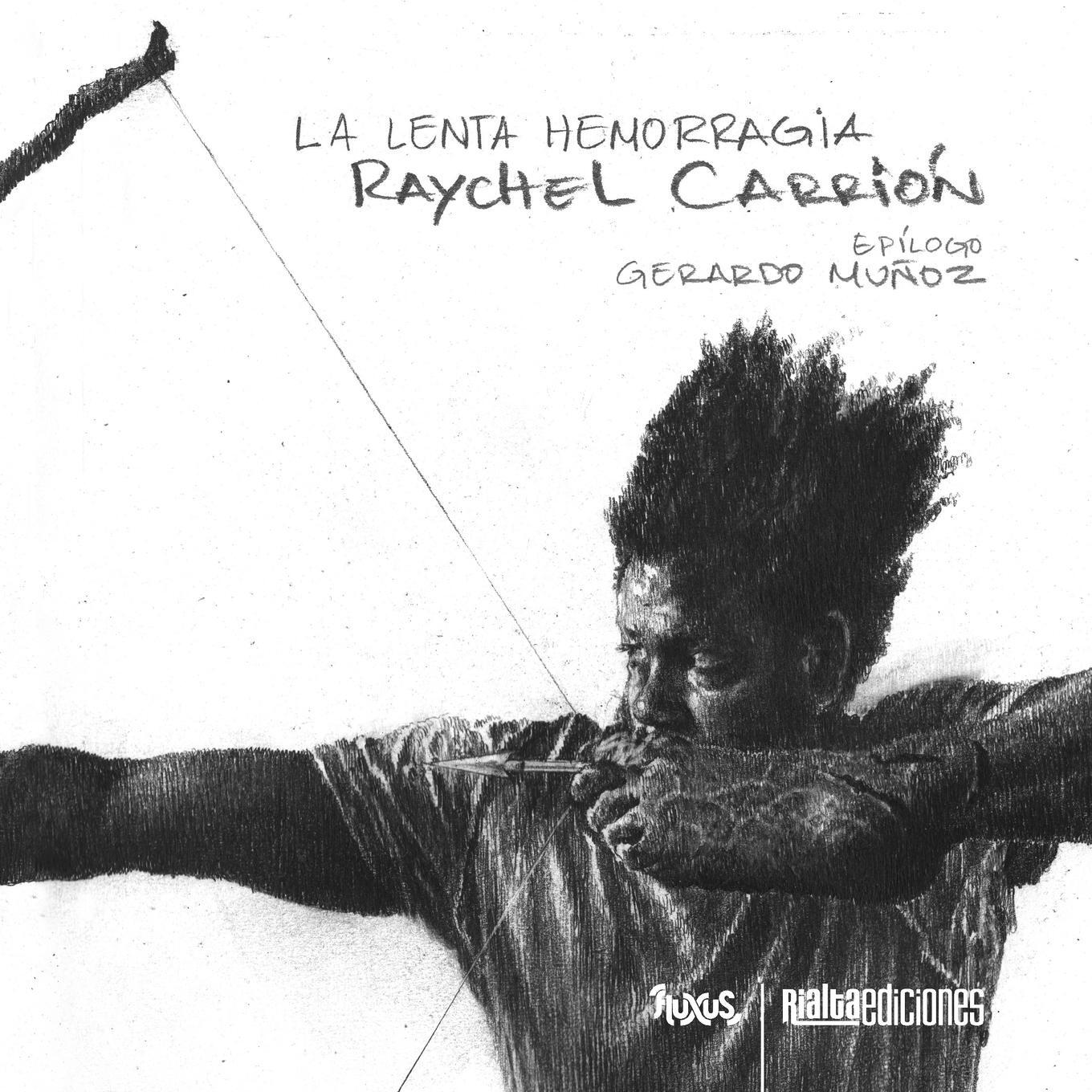 Cover: 9786079959999 | La lenta hemorragia | Raychel Carrión | Taschenbuch | FluXus | 2022