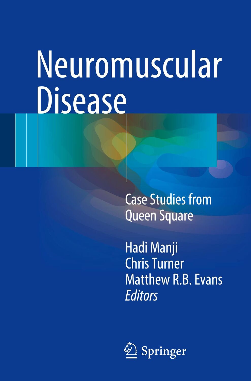 Cover: 9781447123880 | Neuromuscular Disease | Case Studies from Queen Square | Manji (u. a.)