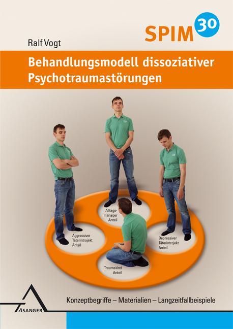 Cover: 9783893345847 | SPIM 30. Behandlungsmodell dissoziativer Psychotraumastörungen | Vogt