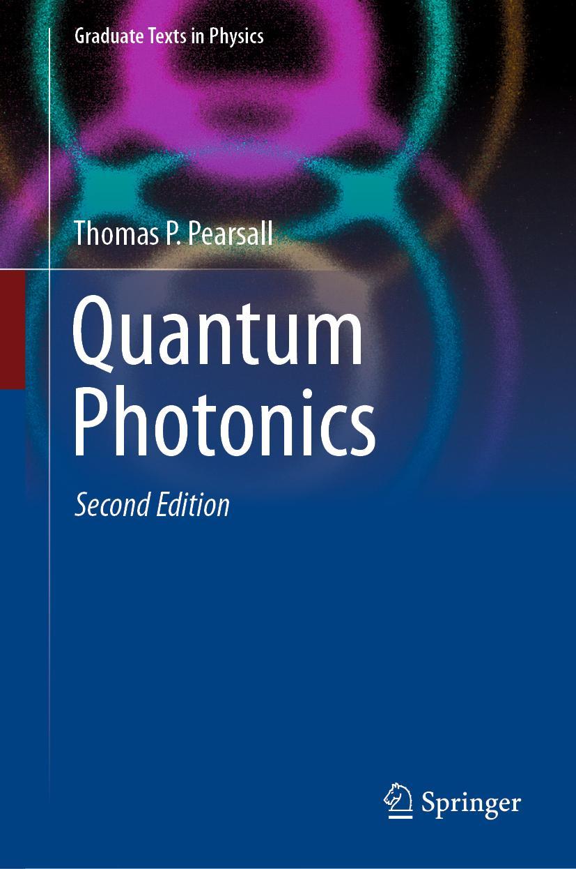 Cover: 9783030473242 | Quantum Photonics | Thomas P. Pearsall | Buch | xvii | Englisch | 2021