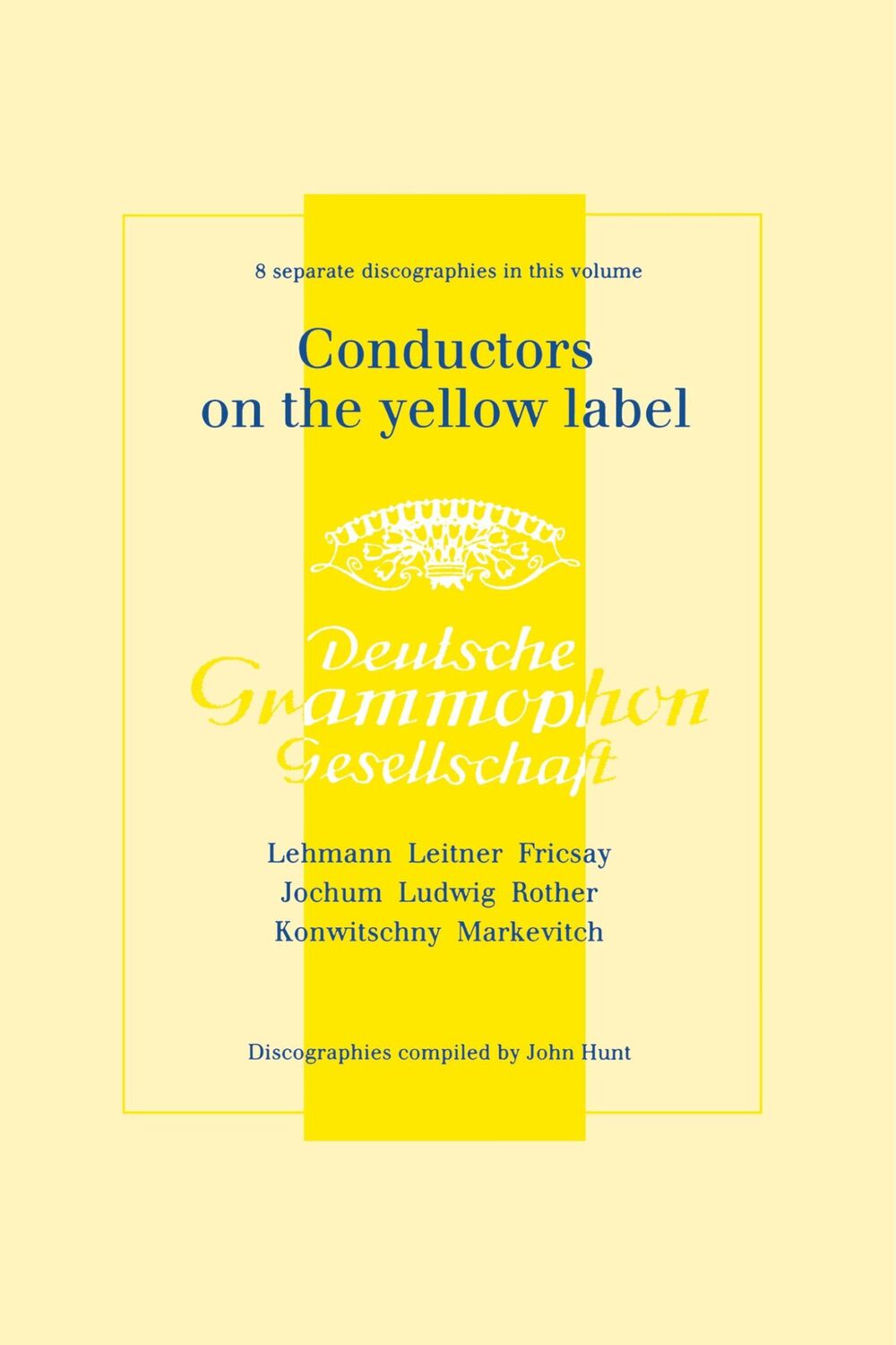 Cover: 9781901395945 | Conductors On The Yellow Label [Deutsche Grammophon]. 8...