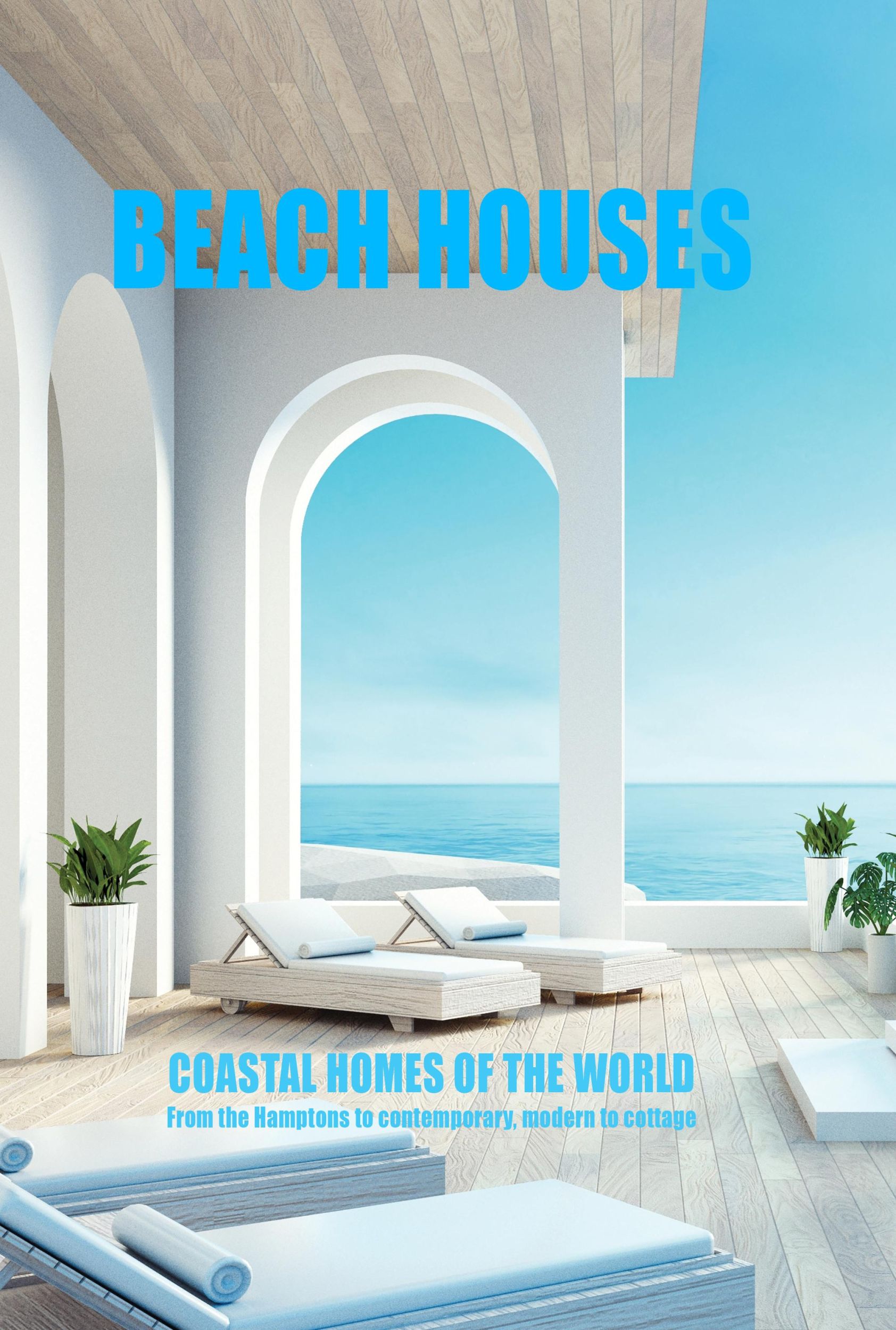 Cover: 9781760795450 | BEACH HOUSES | Coastal home of the world | New Holland Publishers