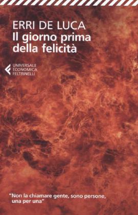 Cover: 9788807881503 | Il giorno prima della felicità | Romanzo | Erri De Luca | Taschenbuch