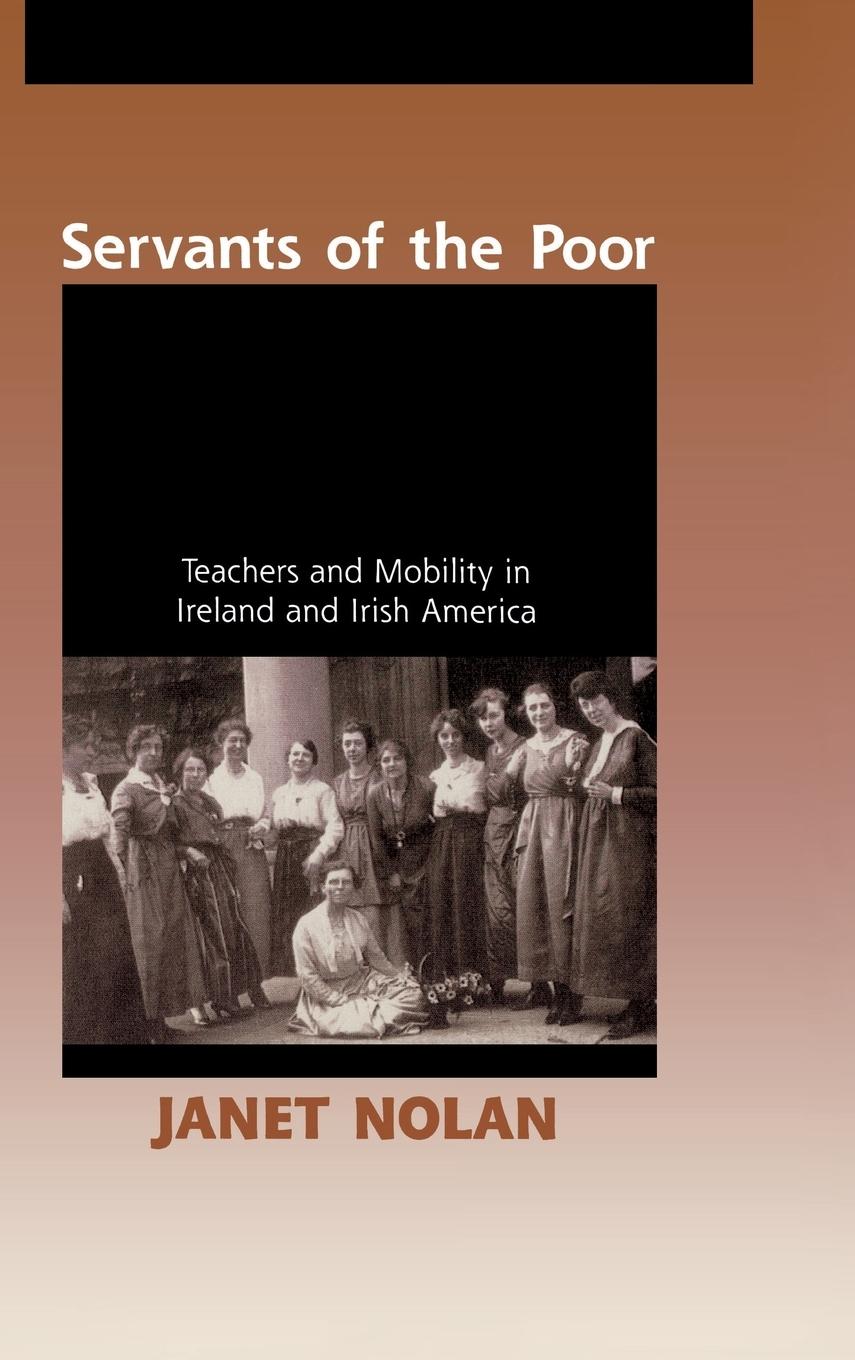 Cover: 9780268036591 | Servants of the Poor | Janet Nolan | Buch | Englisch | 2004