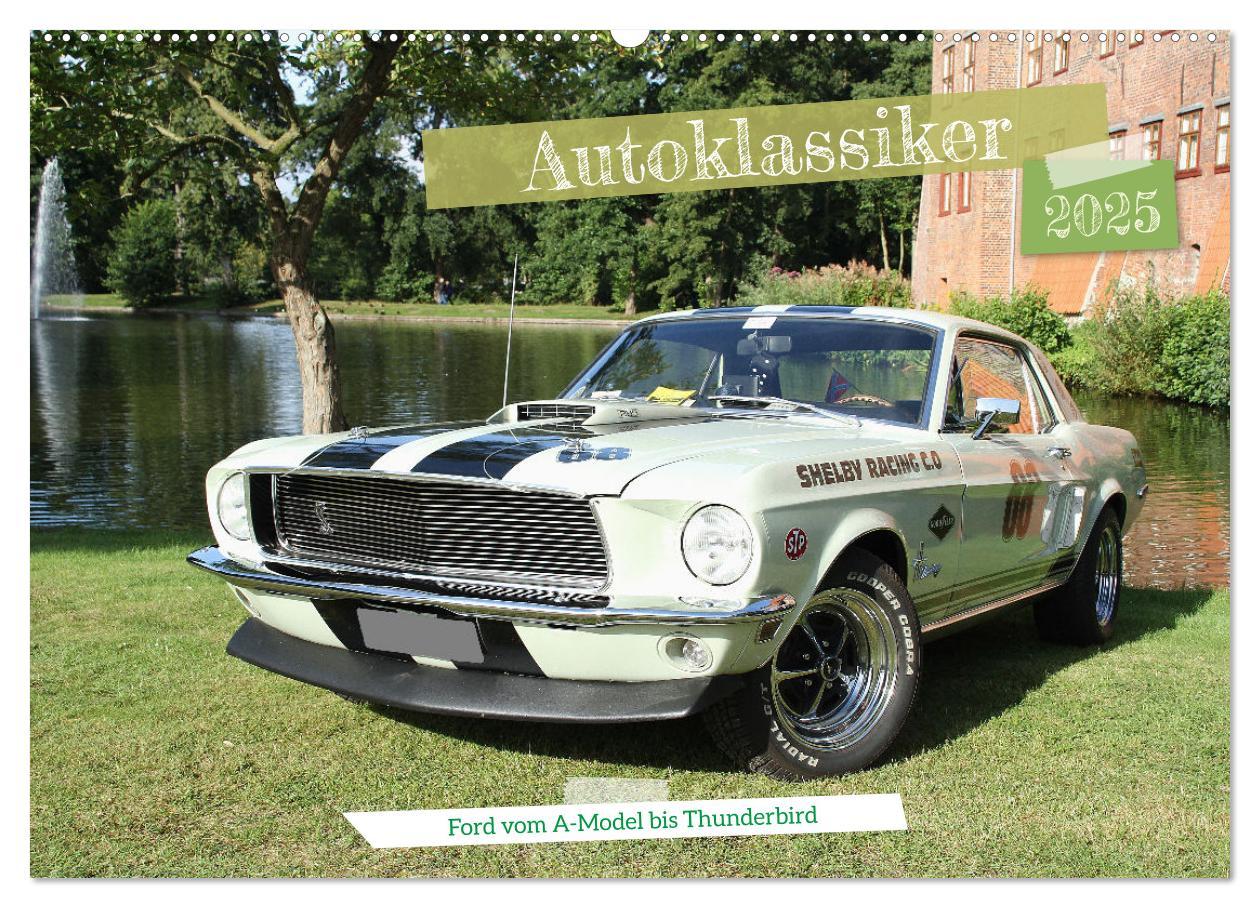 Cover: 9783383946226 | Autoklassiker Ford vom A-Model bis Thunderbird (Wandkalender 2025...