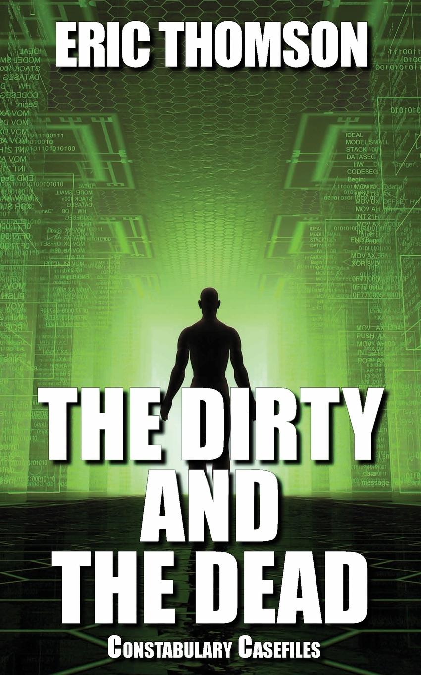 Cover: 9781989314548 | The Dirty and the Dead | Eric Thomson | Taschenbuch | Englisch | 2022