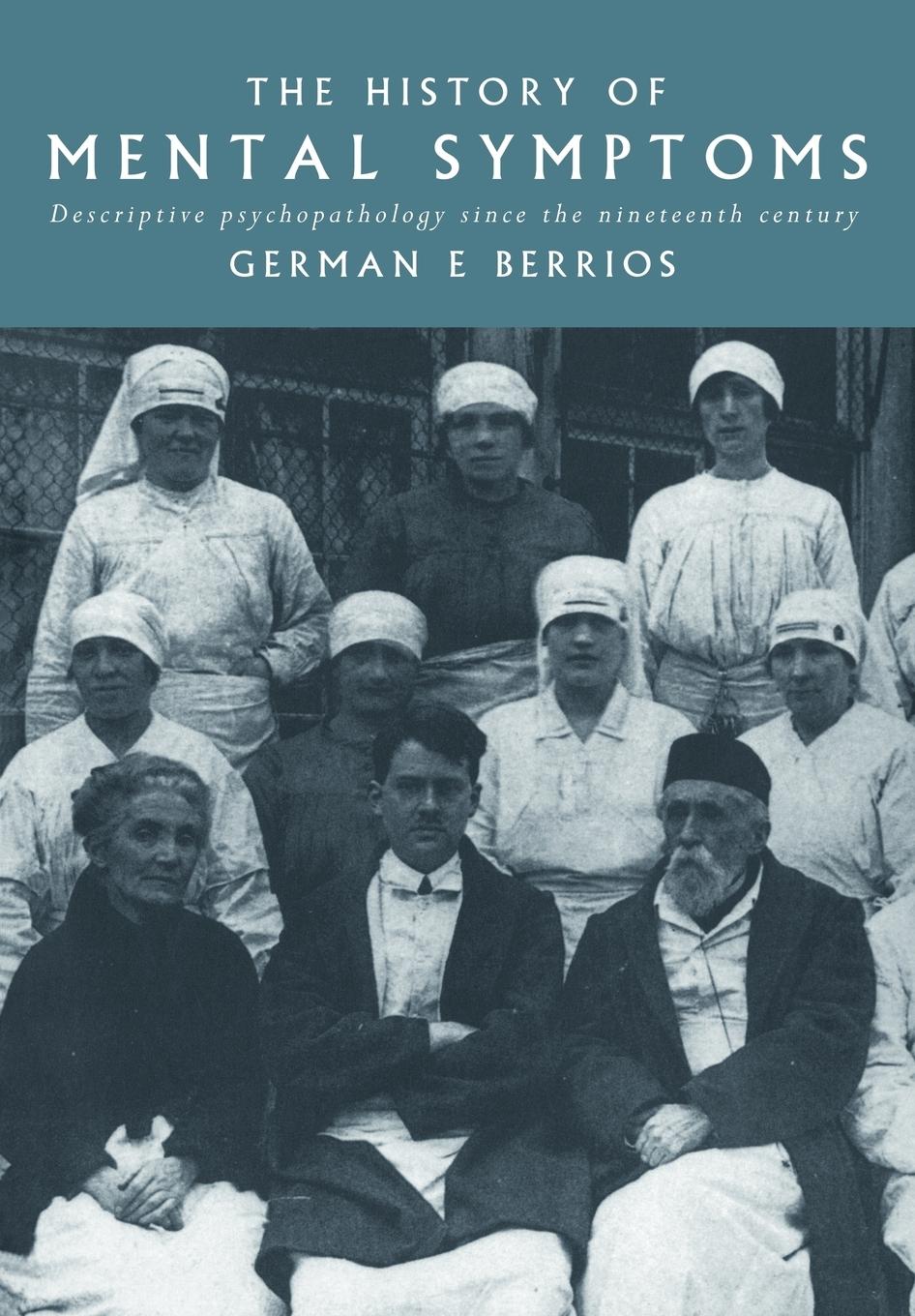 Cover: 9780521437363 | The History of Mental Symptoms | German E. Berrios (u. a.) | Buch