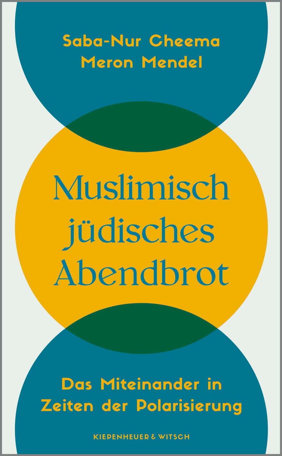 Cover: 9783462007428 | Muslimisch-jüdisches Abendbrot | Saba-Nur Cheema (u. a.) | Buch | 2024