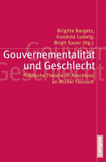 Cover: 9783593399683 | Gouvernementalität und Geschlecht | Brigitte Bargetz | Taschenbuch